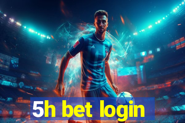 5h bet login